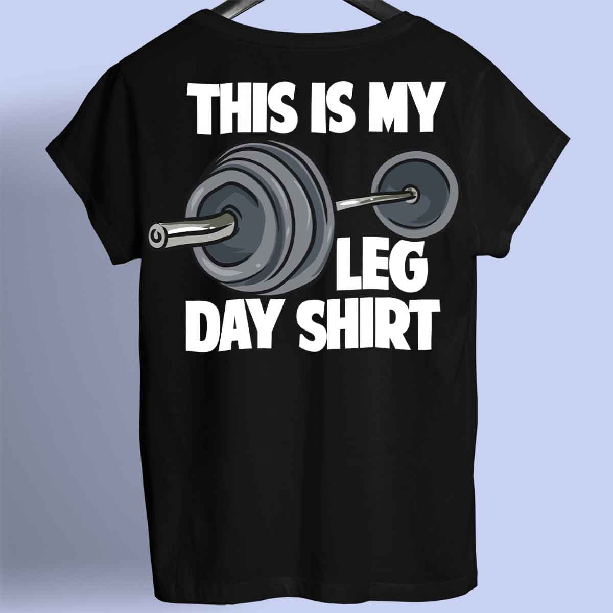 Chemise Leg Day - T-Shirt Premium Unisex Backprint